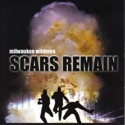 Milwaukee Wildmen/Scars Remain